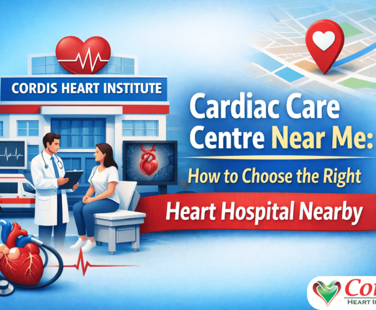 Cordis Heart Institute cardiac care centre near me for heart consultation and treatment