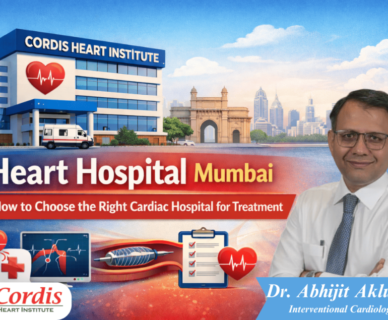 Heart Hospital Mumbai: Choose the Right Cardiac Hospital