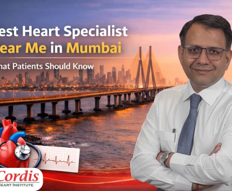 Best Heart Specialist in Mumbai: What Patients Should Know