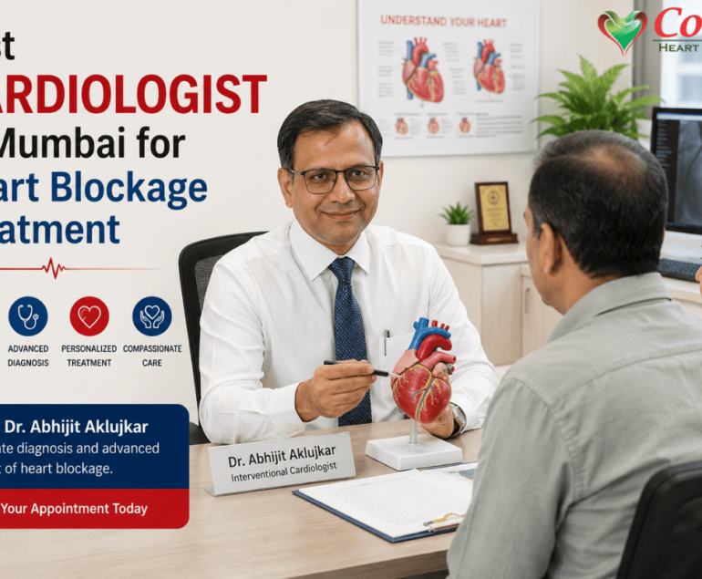 Best Cardiologist in Mumbai for Heart Blockage Treatment